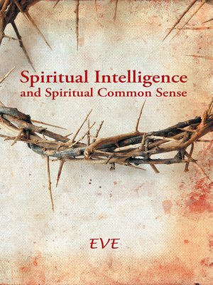 cover image of Spiritual Intelligence and Spiritual Common Sense